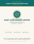 St. Louis Science Center Explorer Guide